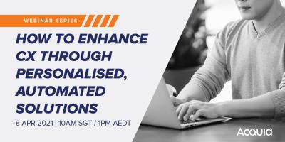 Webinar: How To Enhance CX Through Personalised, Automated Solutions